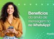 Benefícios do Envio de Mensagem no WhatsApp